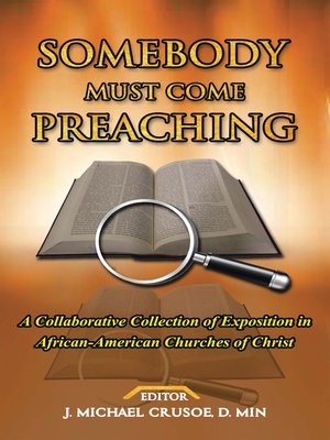 cover image of Somebody Must Come Preaching